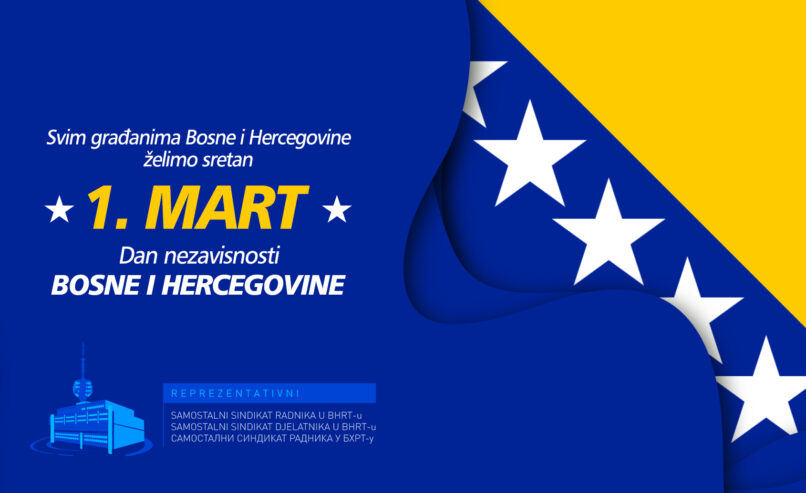 Sretan Dan nezavosnosti Bosne i Hercegovine!