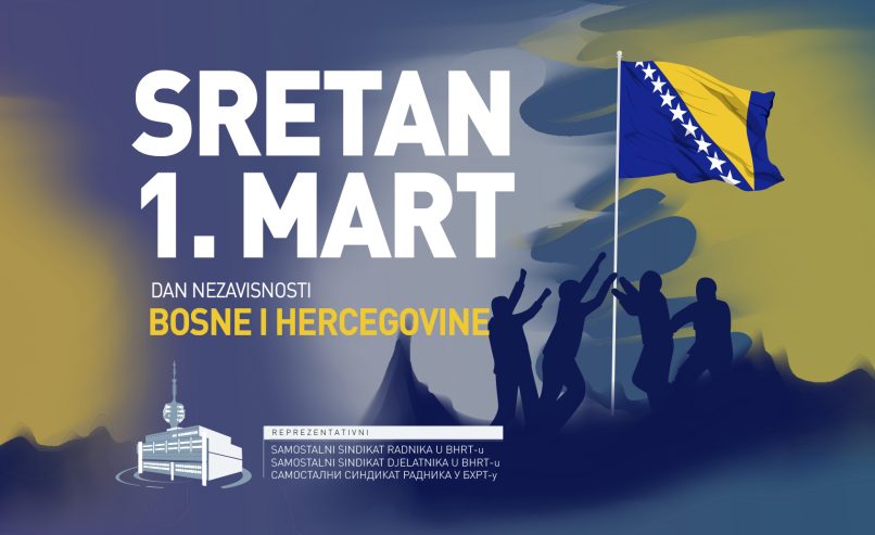 Sretan 1. mart, Dan nezavisnosti Bosne i Hercegovine
